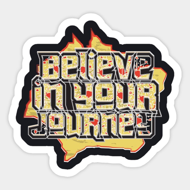 Believe In Your Journey Sticker by T-Shirt Attires